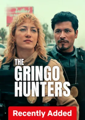 The Gringo Hunters - Web Serie complete free on Castle