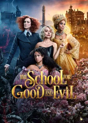 The School for Good and Evil - Movie free on Castle