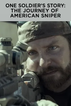 One Soldier's Story: The Journey of American Sniper - Movie free on Castle