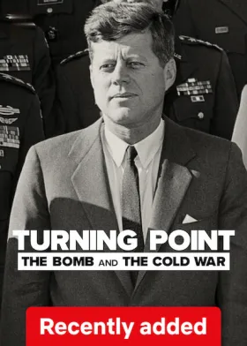 Turning Point: The Bomb and the Cold War - Web Serie complete free on Castle