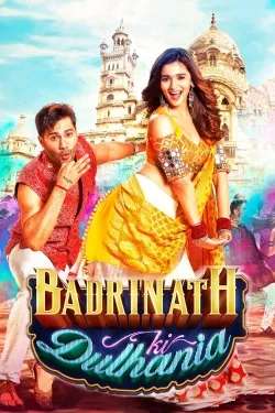Badrinath Ki Dulhania - Movie free on Castle