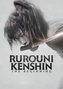 Rurouni Kenshin: The Beginning
