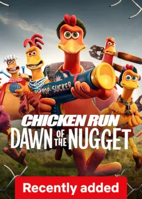 Chicken Run: Dawn of the Nugget - Movie free on Castle