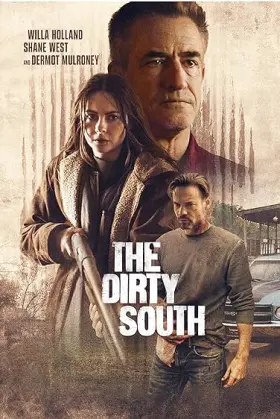 The Dirty South - Movie free on Castle