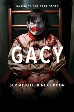 Gacy: Serial Killer Next Door - Movie free on Castle