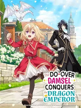 The Do-Over Damsel Conquers the Dragon Emperor