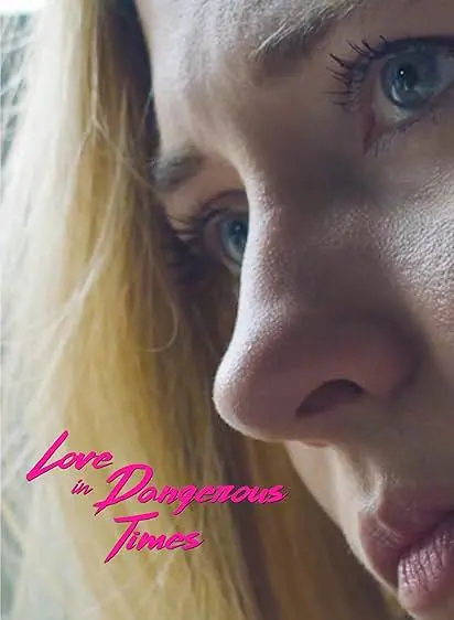 Love in Dangerous Times