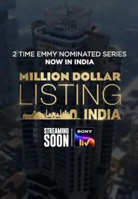 Million Dollar Listing India - Movie free on Castle