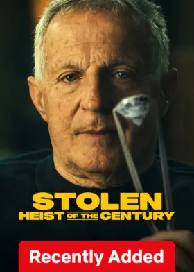 Stolen: Heist of the Century - Movie free on Castle