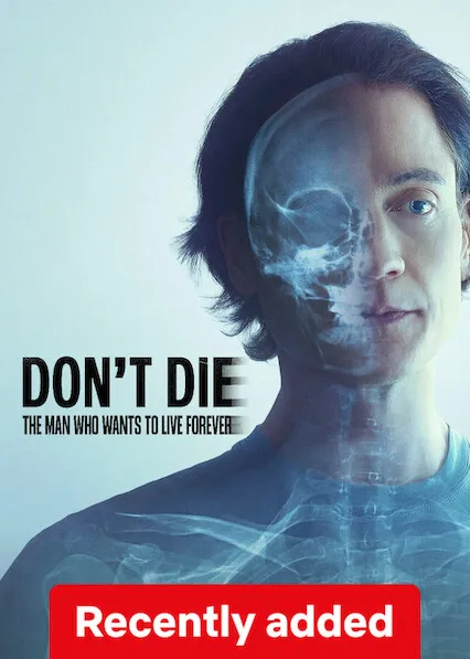 Movie Poster: Don't Die: The Man Who Wants to Live Forever