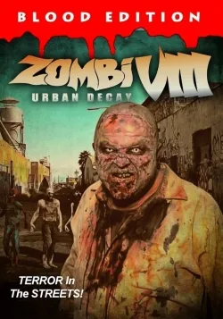Zombi VIII: Urban Decay - Movie free on Castle