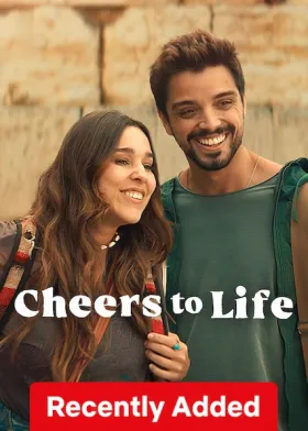 Cheers to Life - Movie free on Castle