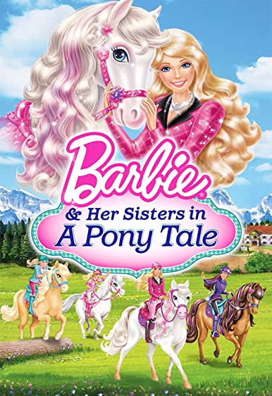 Barbie & Her Sisters in A Pony Tale