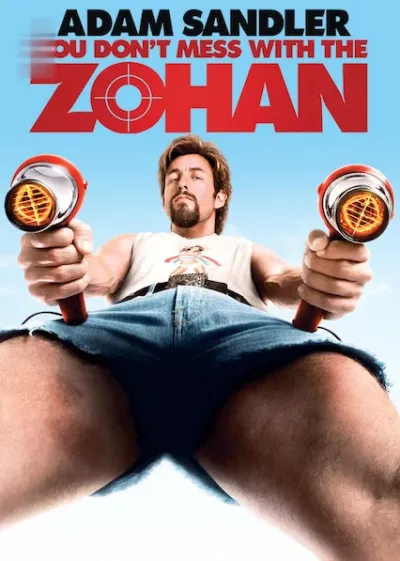 You Don't Mess with the Zohan