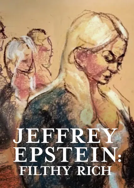 TV series poster: Jeffrey Epstein: Filthy Rich
