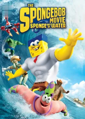 The SpongeBob Movie: Sponge Out of Water - Movie free on Castle