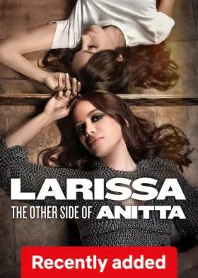Larissa: The Other Side of Anitta - Movie free on Castle