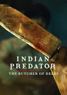 Indian Predator: The Butcher of Delhi