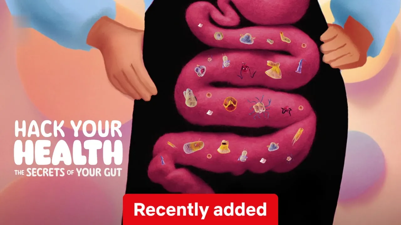 Movie Poster: Hack Your Health: The Secrets of Your Gut