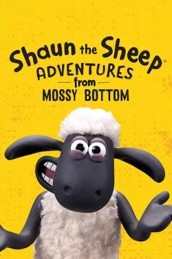 Shaun the Sheep: Adventures from Mossy Bottom - Web Serie complete free on Castle