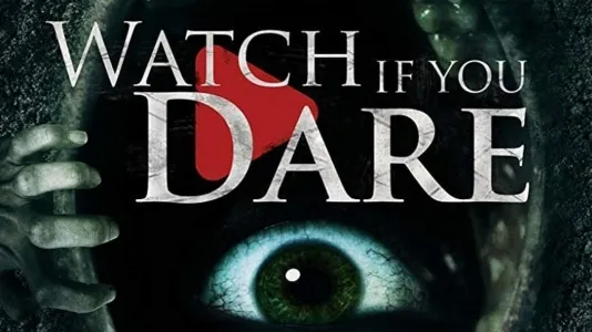 Movie Poster: Watch If You Dare