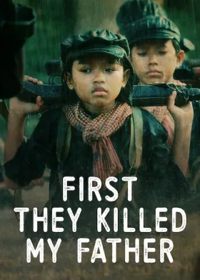 First They Killed My Father - Movie free on Castle