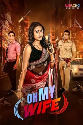 Oh My Wife - Web Serie complete free on Castle