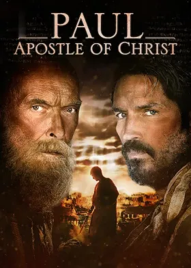 Paul, Apostle of Christ - Movie free on Castle