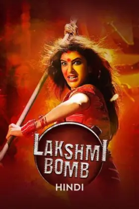 Lakshmi Bomb - Movie free on Castle