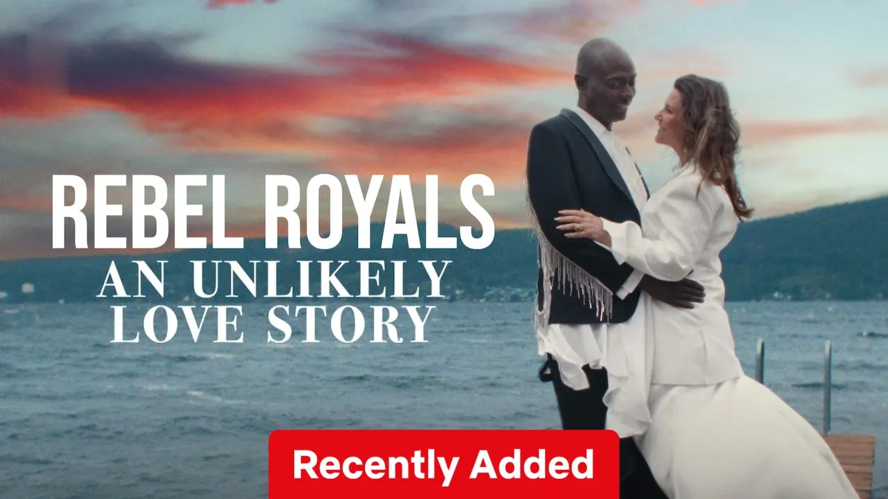 Movie Poster: Rebel Royals: An Unlikely Love Story