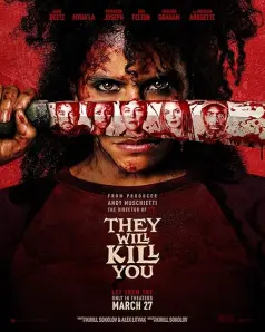 They Will Kill You
