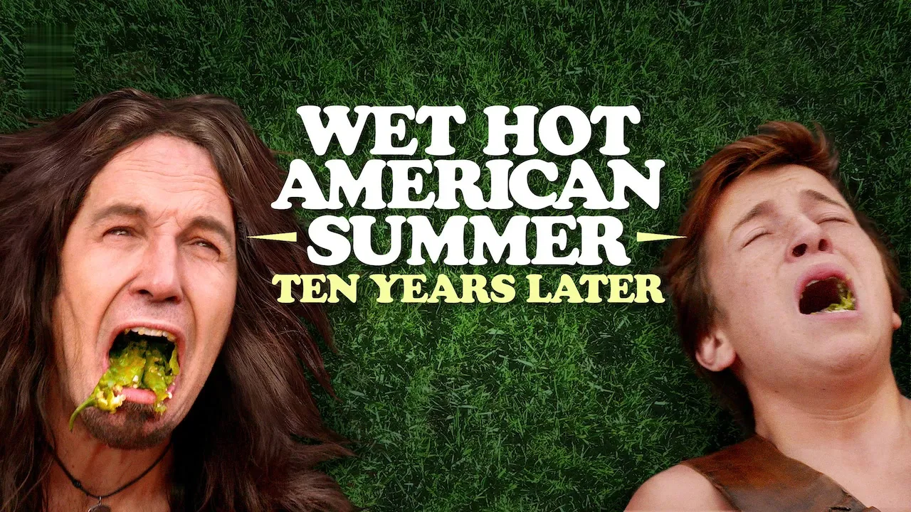 Wet Hot American Summer: Ten Years Later