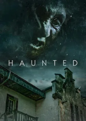 Haunted - Movie free on Castle
