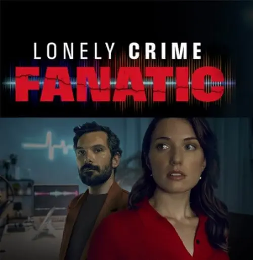 Movie Poster: Lonely Crime Fanatic