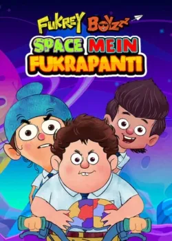 Movie Poster: Fukrey Boyzzz: Space Mein Fukrapanti