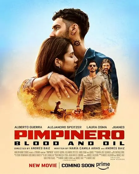 Movie Poster: Pimpinero: Blood and Oil