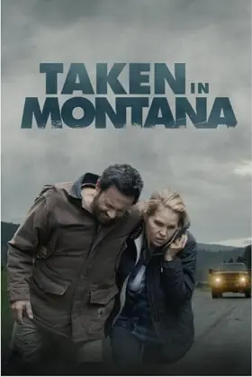 Taken in Montana - Movie free on Castle