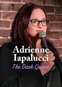 Adrienne Iapalucci: The Dark Queen