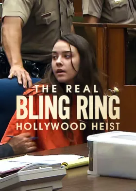 The Real Bling Ring: Hollywood Heist - Web Serie complete free on Castle