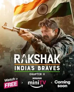 Rakshak - India's Braves