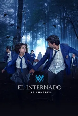 TV series poster: The Boarding School: Las Cumbres