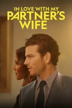 In Love With My Partner's Wife - Movie free on Castle