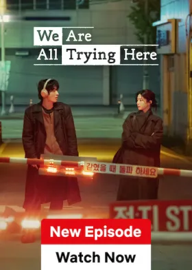 We Are All Trying Here - Web Serie complete free on Castle