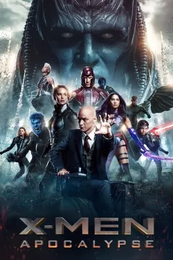 X-Men: Apocalypse - Movie free on Castle