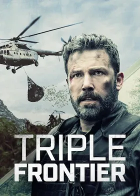 Triple Frontier - Movie free on Castle