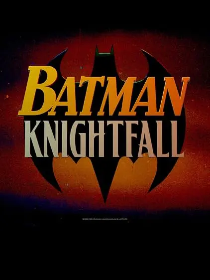 Batman: Knightfall - Part 1: Knightfall
