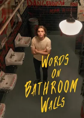 Words on Bathroom Walls - Movie free on Castle