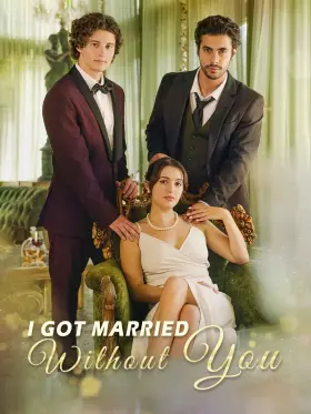 I Got Married Without You - Web Serie complete free on Castle