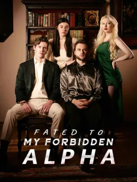 Fated to My Forbidden Alpha - Web Serie complete free on Castle