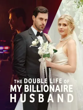 The Double Life of My Billionaire Husband - Web Serie complete free on Castle